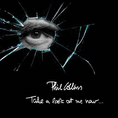 PHIL COLLINS - "TAKE A LOOK AT ME NOW"