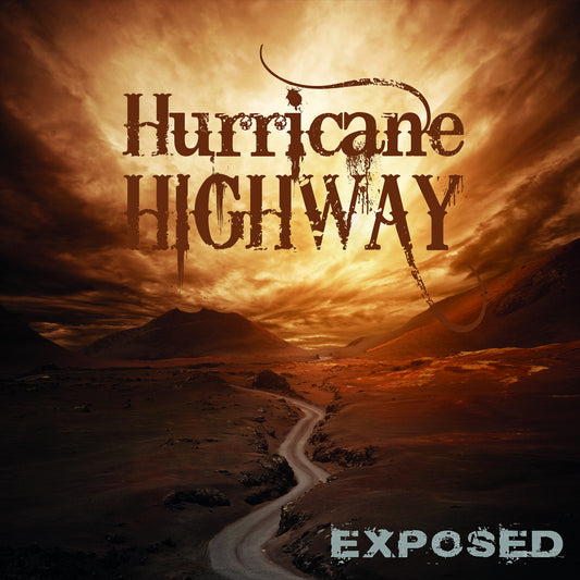 Hurricane Highway: New album EXPOSED