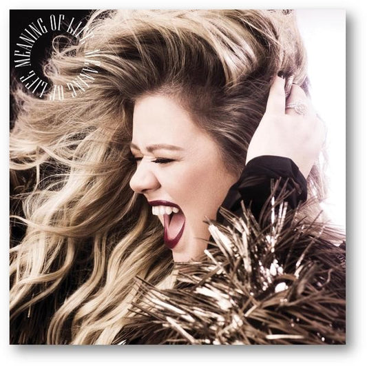 KELLY CLARKSON - "MEANING OF LIFE" NEW ALBUM OUT ON FRIDAY, OCTOBER 27th