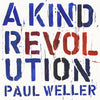 Paul Weller releases his 13th studio album “A Kind Revolution” on May 12th