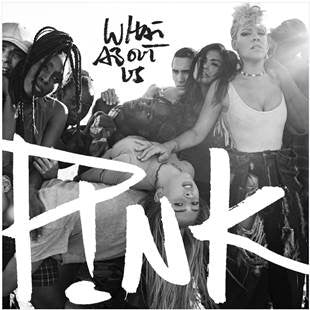 POP ICON P!NK RELEASES NEW SINGLE “WHAT ABOUT US”